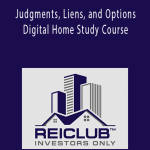 REIClub - Judgments, Liens, and Options Digital Home Study Course​​​