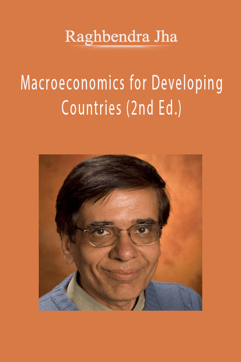 Raghbendra Jha – Macroeconomics for Developing Countries (2nd Ed.)