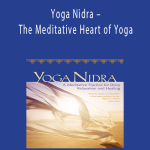 Richard Muller – Yoga Nidra – The Meditative Heart of Yoga
