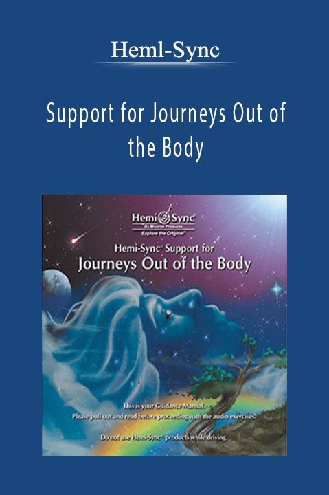 Support for Journeys Out of the Body - Heml-Sync