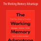 Tracy Alloway - The Working Memory Advantage