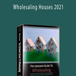 William Bronchick - Wholesaling Houses 2021