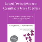 Windy Dryden, Michael Neenan - Rational Emotive Behavioural Counselling in Action 3rd Edition