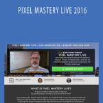 eCom Convert Presents - PIXEL MASTERY LIVE 2016