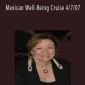 Abraham Hicks - Mexican Well-Being Cruise 4 7 07.