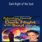 Andrew Harvey - Dark Night of the Soul.