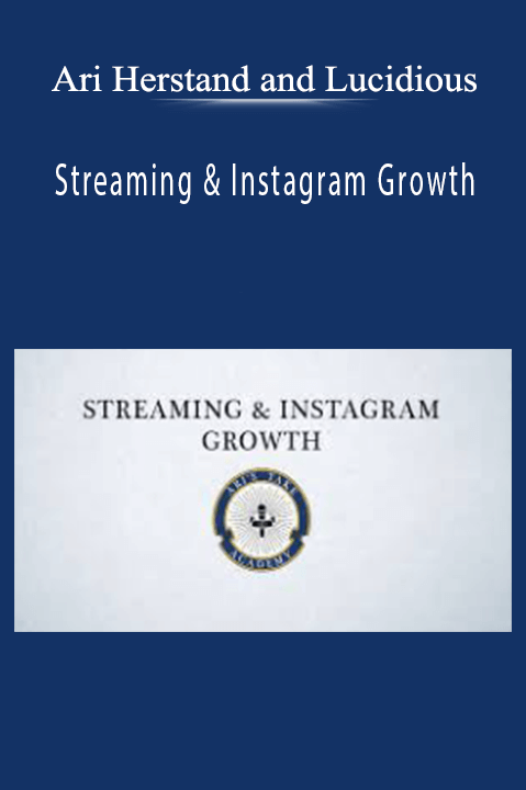 Ari Herstand and Lucidious - Streaming & Instagram Growth