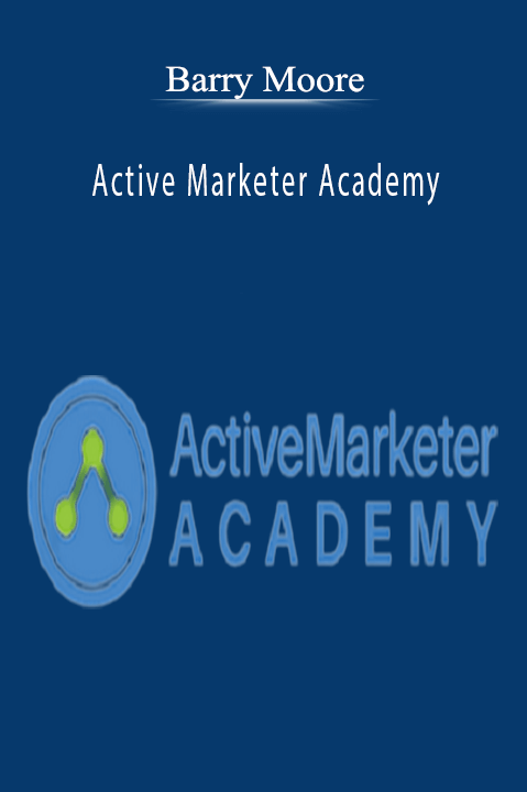 Barry Moore - Active Marketer Academy. Barry Moore - Active Marketer Academy.