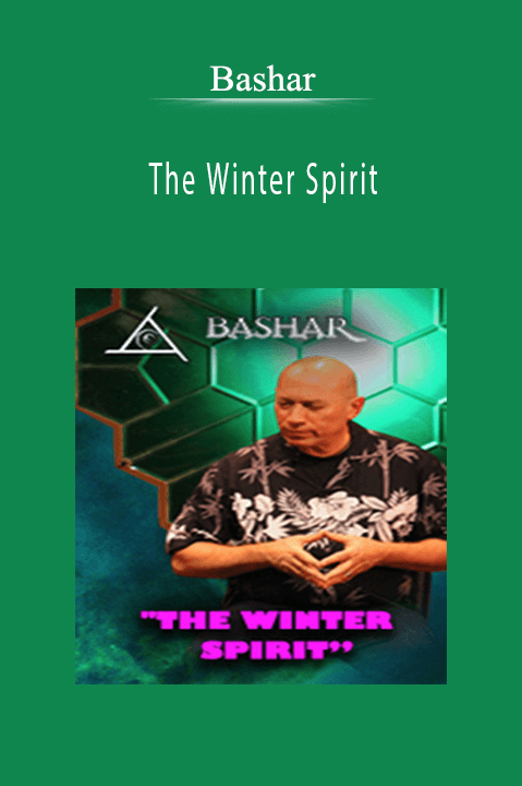Bashar - The Winter Spirit.