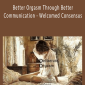Better Orgasm Through Better Communication - Welcomed Consensus.