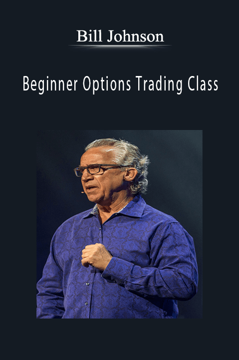Bill Johnson - Beginner Options Trading Class. Bill Johnson - Beginner Options Trading Class.