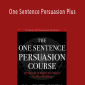 Blair Warren's - One Sentence Persuasion Plus