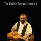 Bob Brozman - The Ukulele Toolbox Lesson 1.