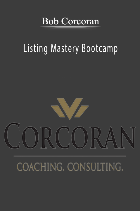 Bob Corcoran - Listing Mastery Bootcamp.