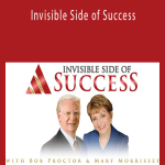 Bob Proctor and Mary Morrissey - Invisible Side of Success