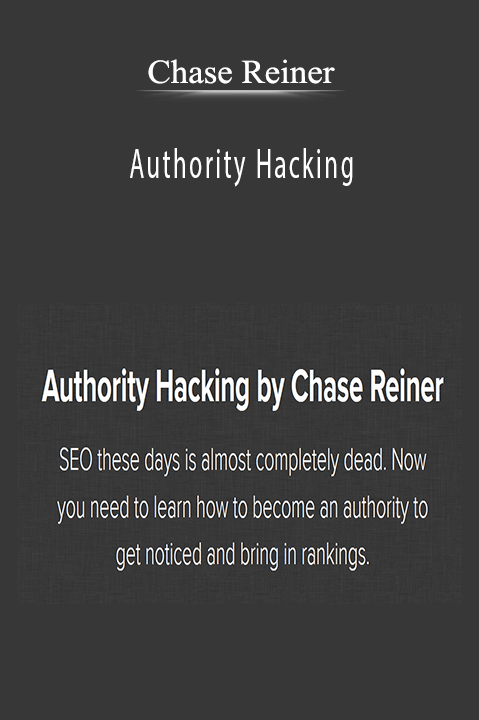 Chase Reiner - Authority Hacking.