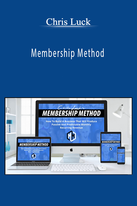 Chris Luck - Membership Method