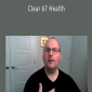 Michael Davis Golzmane – Clear 67 Health
