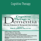 Cognitive Therapy Interventions for Dementia, Memory & More - Jerry Hoepner , Maxwell Perkins & Peter R. Johnson.