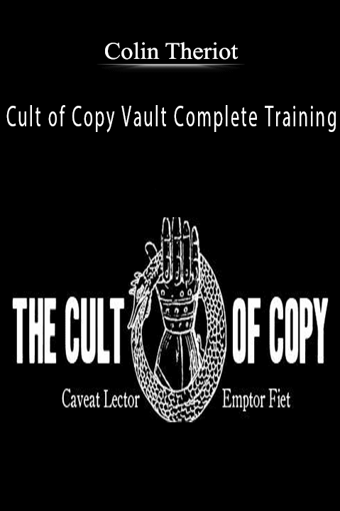 Colin Theriot - Cult of Copy Vault Complete Training.
