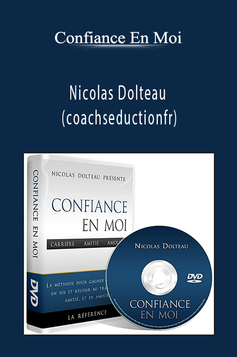 Confiance En Moi - Nicolas Dolteau (coachseductionfr)