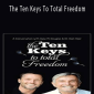 Dain Heer - The Ten Keys To Total Freedom.