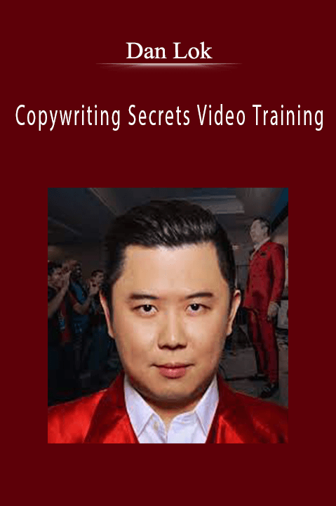 Dan Lok - Copywriting Secrets Video Training.