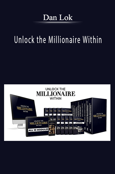 Dan Lok - Unlock the Millionaire Within