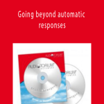 Danie Beaulieu - Going beyond automatic responses