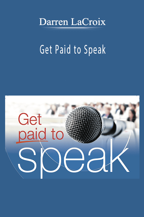 Darren LaCroix - Get Paid to Speak