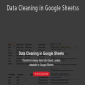 Data Cleaning in Google Sheets by Ben Collins