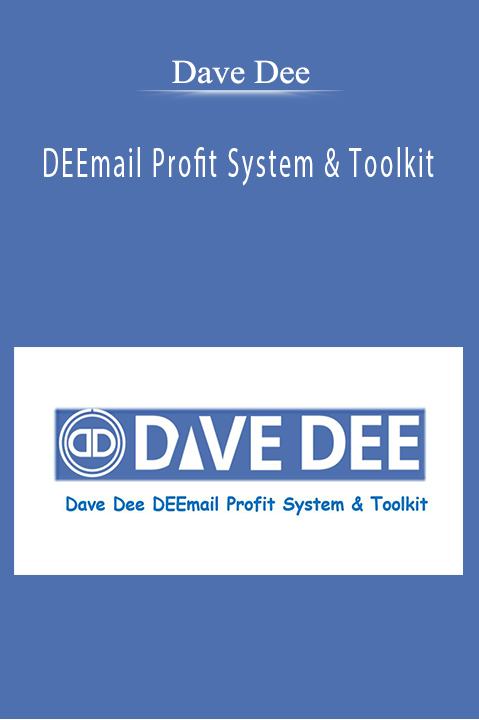 Dave Dee - DEEmail Profit System & Toolkit