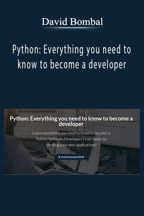 David Bombal - Python: Everything you need to know to become a developer