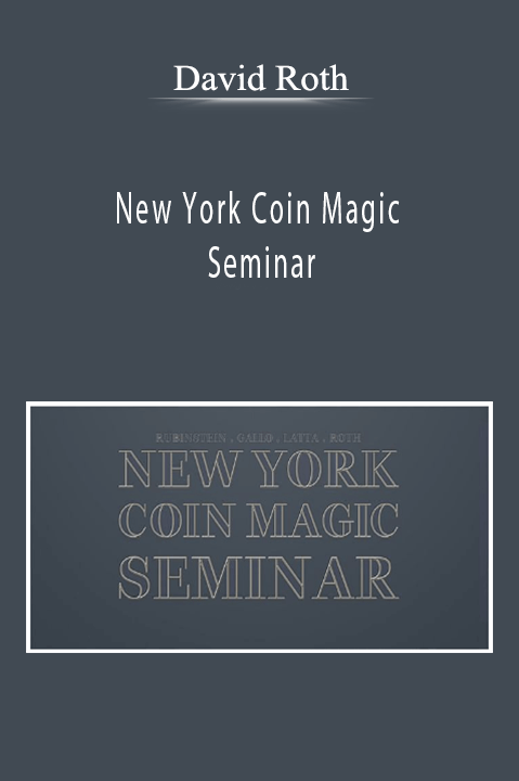 David Roth - New York Coin Magic Seminar
