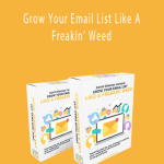 David Siteman Garland - Grow Your Email List Like A Freakin’ Weed