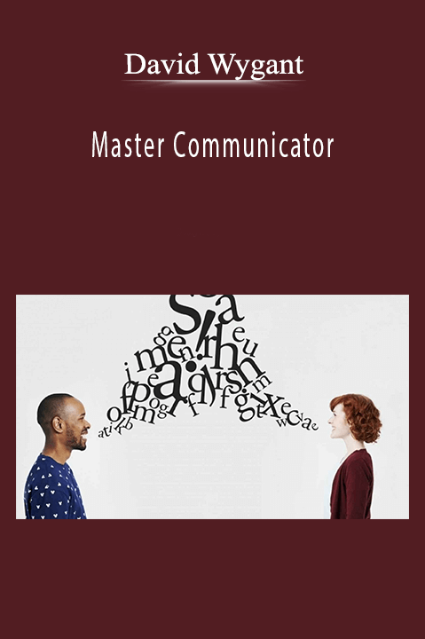 David Wygant - Master Communicator