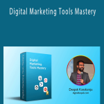 Deepak Kanakaraju - Digital Marketing Tools Mastery