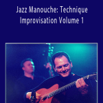 Denis Chang - Jazz Manouche Technique & Improvisation Volume 1.