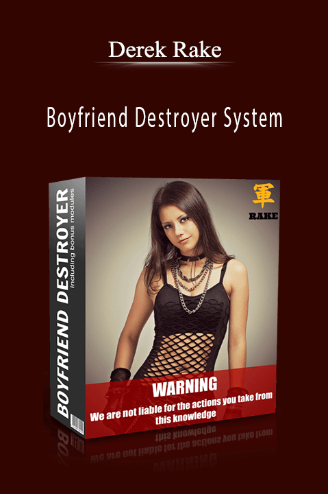 Derek Rake - Boyfriend Destroyer System
