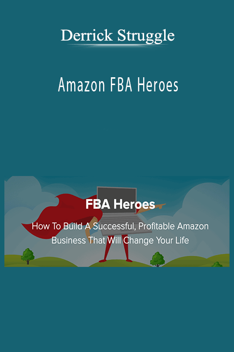 Derrick Struggle - Amazon FBA Heroes
