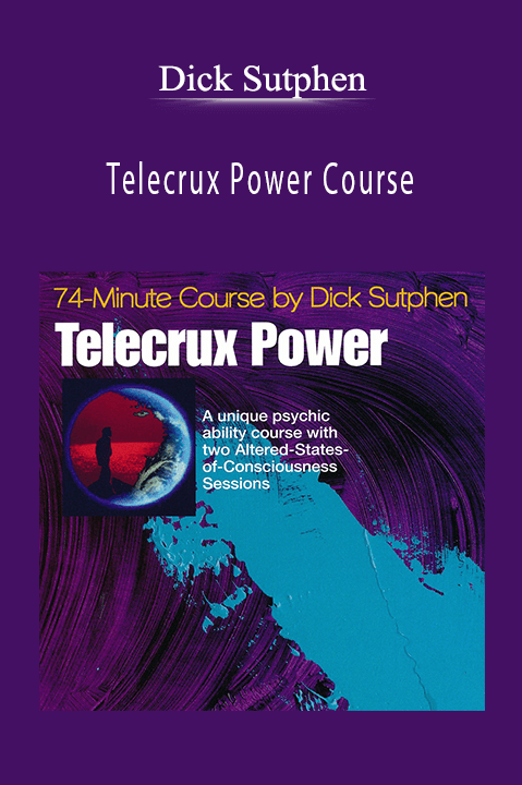 Dick Sutphen - Telecrux Power Course