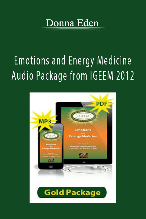 Donna Eden - Emotions and Energy Medicine Audio Package from IGEEM 2012