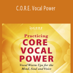 Dot Todman - C.O.R.E. Vocal Power