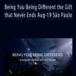 Dr. Dain Heer - Being You Being Different the Gift that Never Ends Aug-19 São Paulo