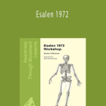 Dr. Moshe Feldenkrais - Esalen 1972