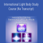 Duane and DaBen - International Light Body Study Course (No Transcript)