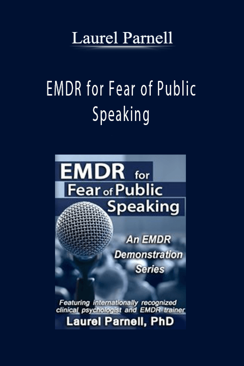 EMDR for Fear of Public Speaking - Laurel Parnell
