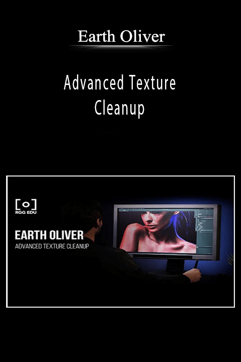 Earth Oliver – Advanced Texture Cleanup