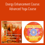 Energy Enhancement Course Advanced Yoga Course