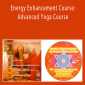Energy Enhancement Course Advanced Yoga Course